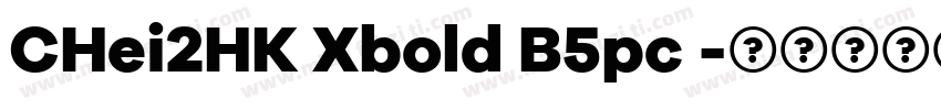 CHei2HK Xbold B5pc 字体转换